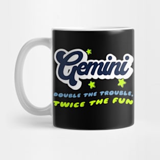 Gemini Double the Trouble Zodiac Snarky Birthday Mug